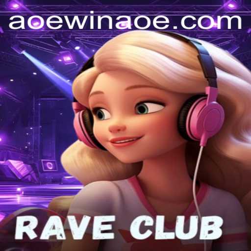 Enter the World of RaveClub: AOEWIN's Latest Gaming Sensation
