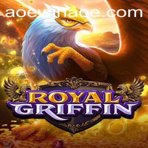 Discover the Majestic World of RoyalGriffin: An Epic Adventure Awaits